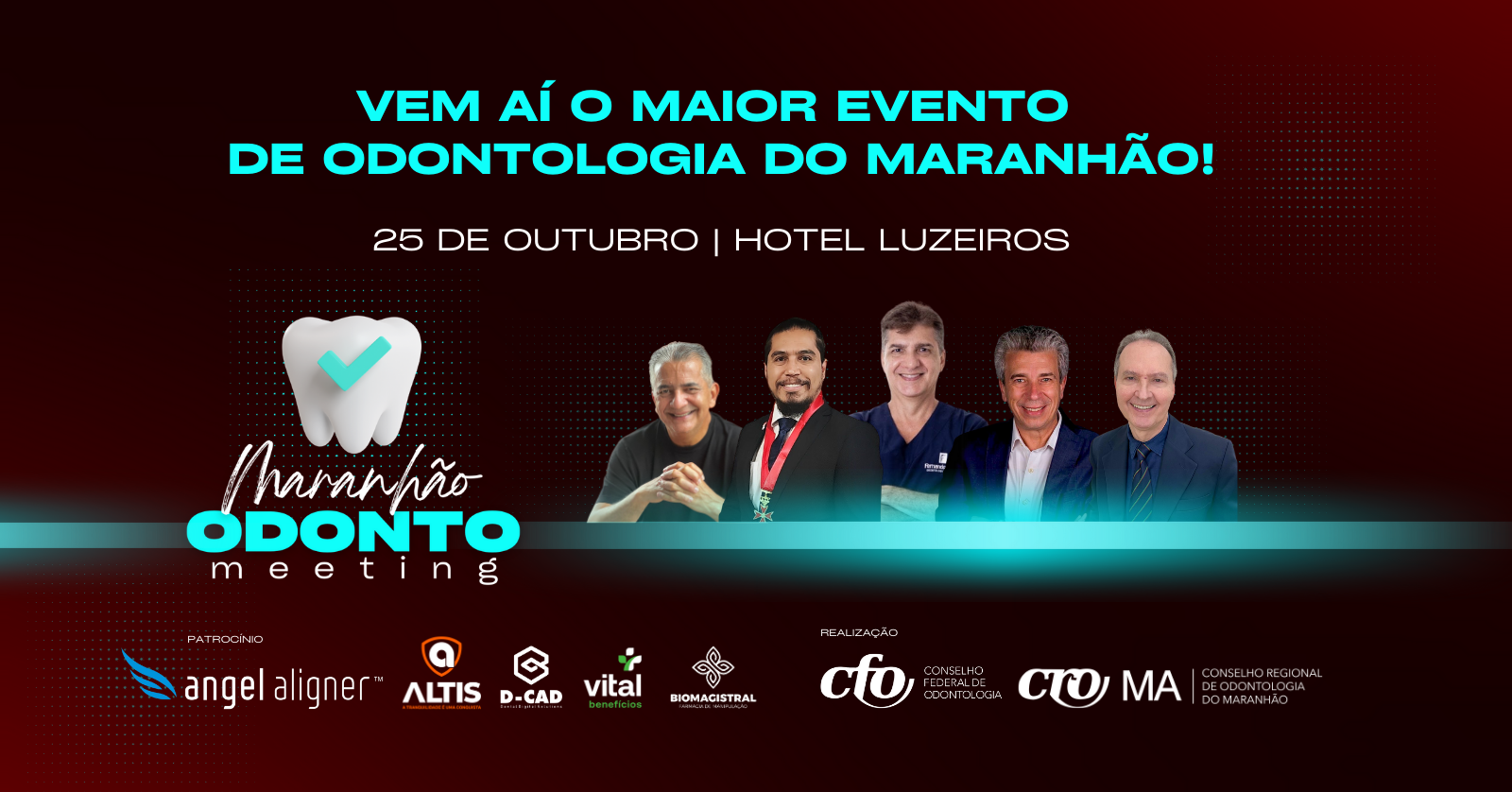 Read more about the article VEM AÍ O MARANHÃO ODONTO MEETING